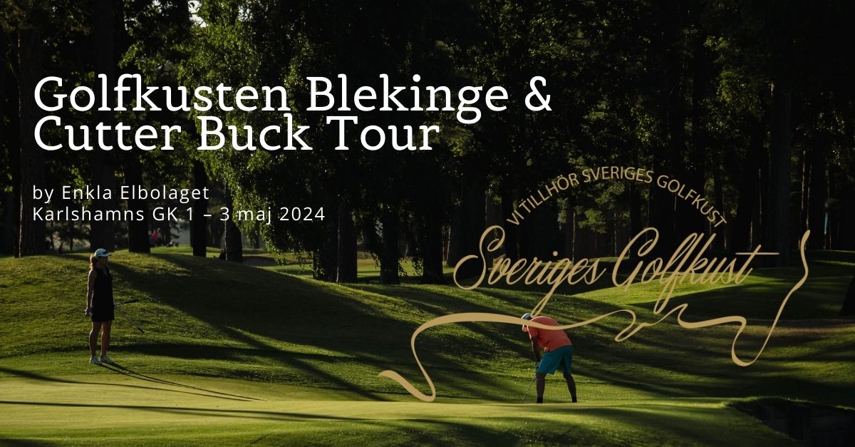 Golfkusten Blekinge & Cutter Buck Tour by Enkla Elbolaget på Karlshamns GK