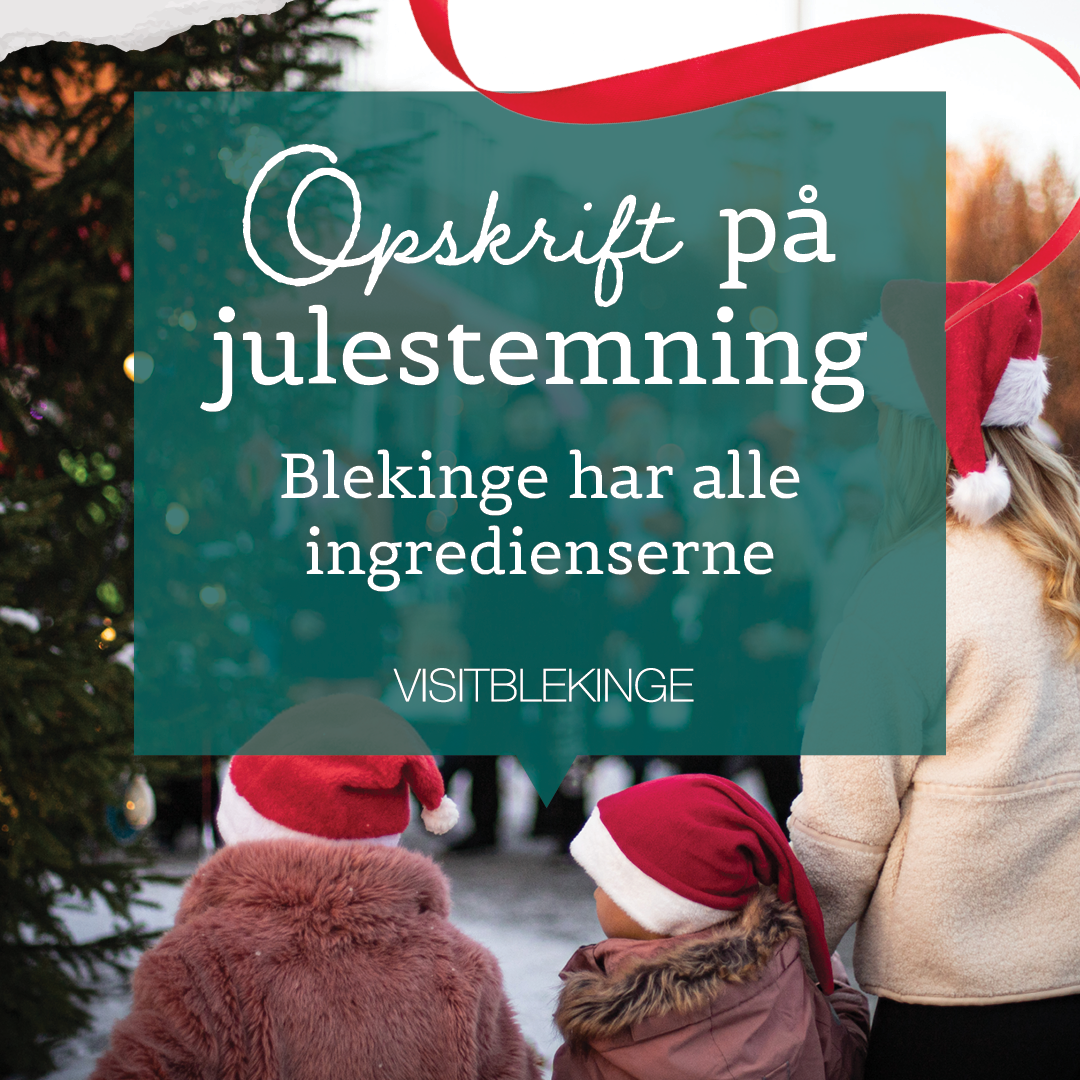 Oplev jul i Blekinge