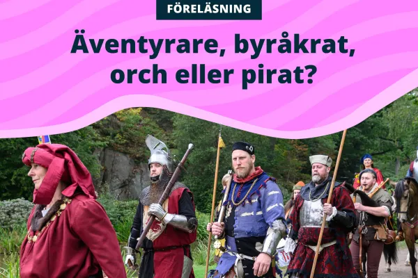 Äventyrare, byråkrat, och eller pirat?