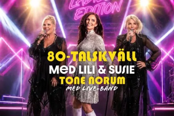 80-talsfest - Lili, Susie & Tone Norum Showbiljett