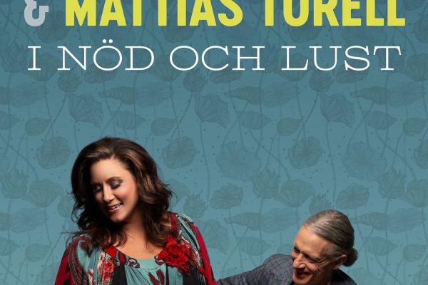 Lisa Nilsson & Mattias Torell - I nöd och lust